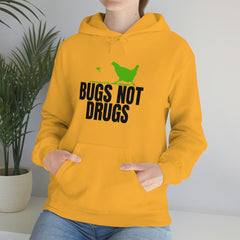 Bugs Not Drugs Hoodie